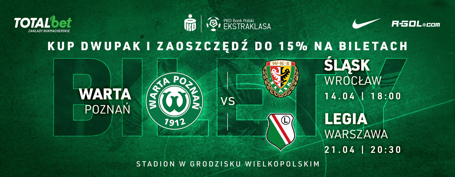 Bilety na mecz Warta Poznań - Śląsk Wrocław i Warta Poznań - Legia Warszawa, dwupak taniej
